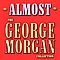George Morgan - Almost album