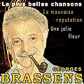 Georges Brassens - Les plus belles chansons: une jolie fleur, la mauvaise rÃ©putation (60 chansons originales de haute  альбом