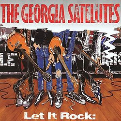 Georgia Satellites - Let It Rock...Best Of Georgia Satellites album