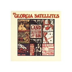 Georgia Satellites - In the Land of Salvation and Sin album