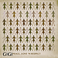 Gigi - Peace, Love And Respect альбом