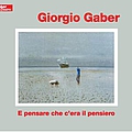 Giorgio Gaber - E pensare che c&#039;era il pensiero альбом