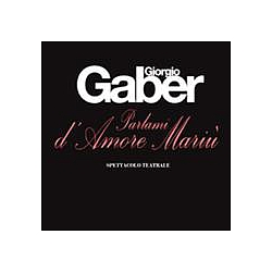 Giorgio Gaber - Parlami d&#039;amore MariÃ¹ album