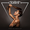 Delilah - From The Roots Up album