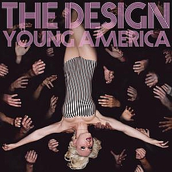 The Design - Young America альбом
