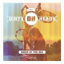 The Dirty Heads - Cabin By The Sea album