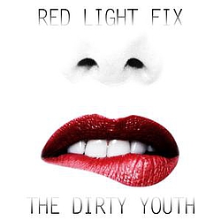 The Dirty Youth - Red Light Fix album