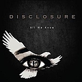 Disclosure - All We Know альбом