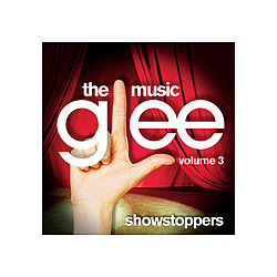 Glee Cast - Glee: The Music, Volume 3: Showstoppers альбом