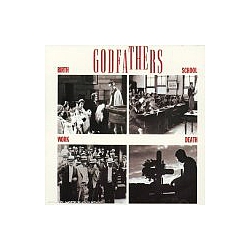Godfathers - Birth School Work Death альбом
