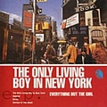 Everything But The Girl - The Only Living Boy in New York альбом