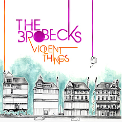 The Brobecks - Violent Things album