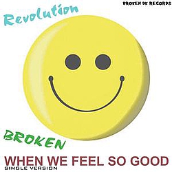 Broken - When We Feel So Good - Single альбом