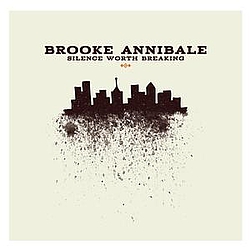Brooke Annibale - Silence Worth Breaking album