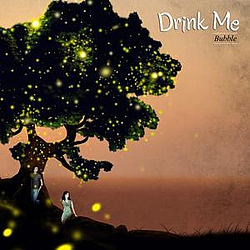 Drink Me - Bubble album