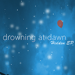 Drowning at Dawn - Hidden EP album