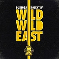 Dubioza Kolektiv - Wild Wild East альбом