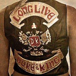 The Duke &amp; The King - Long Live The Duke &amp; The King album