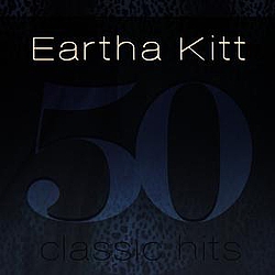 Eartha Kitt - 50 Classic Hits album