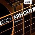 Eddy Arnold - A Full Time Job (Vol. 5) album