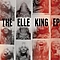 Elle King - The Elle King EP album