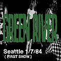 Green River - 1984-07-01: Seattle, WA, USA альбом