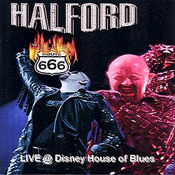 Halford (Rob Halford) - Disney House of Blues Concert альбом