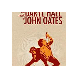 Hall &amp; Oates - Do What You Want, Be What You Are: The Music Of Daryl Hall &amp; John Oates album