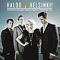 Haloo Helsinki! - HelsingistÃ¤ Maailman Toiselle Puolen â Parhaat 2007-2012 альбом
