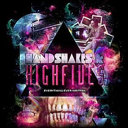 Handshakes And Highfives - Everything Ever Written album
