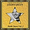 Hank Snow - Legend Series Presents - Golden Greats - Hank Snow, Volume Two album