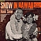 Hank Snow - Snow In Hawaii альбом