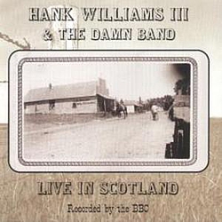 Hank Williams Iii - Live In Scotland альбом