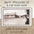 Hank Williams Iii - Live In Scotland album
