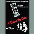 Ennio Morricone - A Time To Die - Original Motion Picture Soundtrack альбом