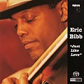 Eric Bibb - Just Like Love альбом