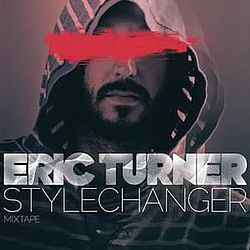 Eric Turner - Style Changer альбом