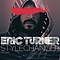 Eric Turner - Style Changer альбом
