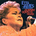 Etta James - Burnin&#039; Down the House: Live at the House of Blues album