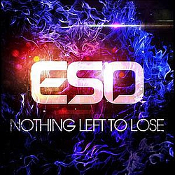 ESO - Nothing Left to Lose album