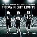 Explosions In The Sky - Friday Night Lights: Original Motion Picture Soundtrack альбом