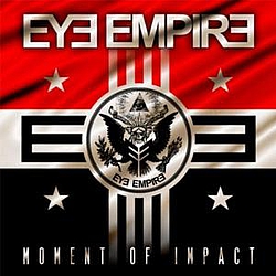 Eye Empire - Moment of Impact альбом