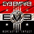 Eye Empire - Moment of Impact album