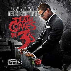 Fabolous - There Is No Competition 3: Death Comes In 3&#039;s album