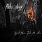 Fades Away - You&#039;ll Never Take Me Alive album