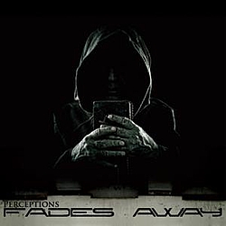 Fades Away - Perceptions album