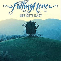 Falling Here - Life Gets Easy album
