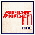 Far East Movement - For All album