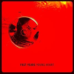 Fast Years - Young Heart - Single album