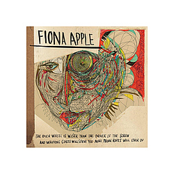 Fiona Apple - The Idler Wheel Is Wiser Than the Driver of the Screw and Whipping Cords Will Serve You More Than Ro album